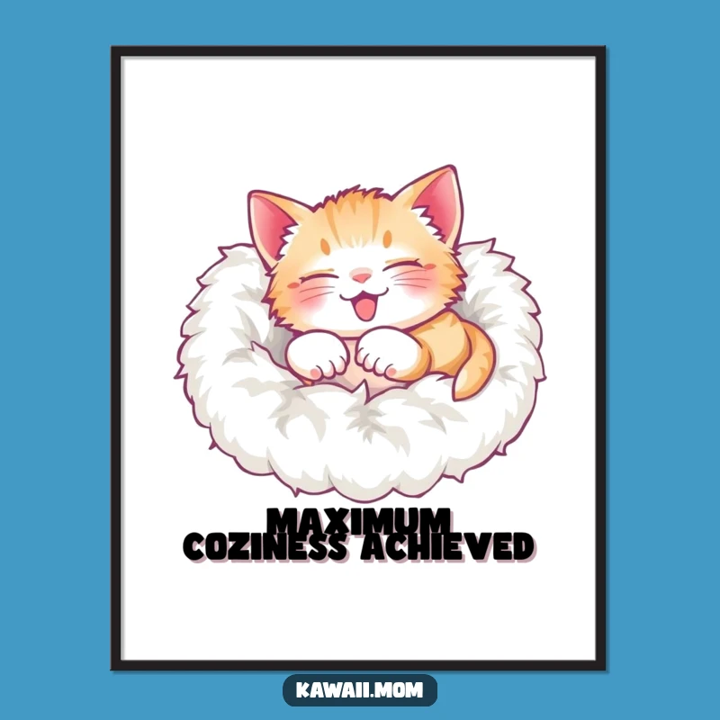 Funny Kitten Roll Poster: Delighted Character Art, Perfect Humorous Gift