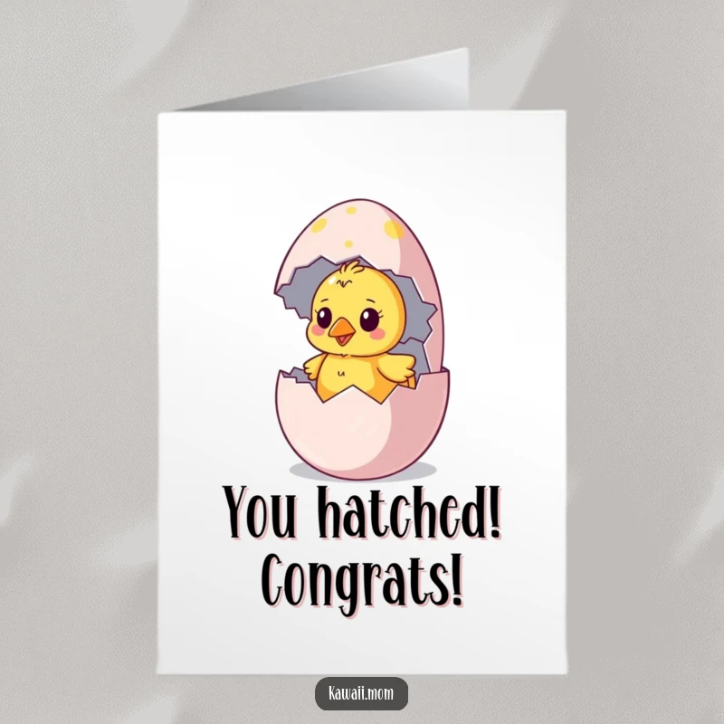 Funny Free Printable Chick Congratulations Card: A curious chick hatches from an egg, celebrating success.